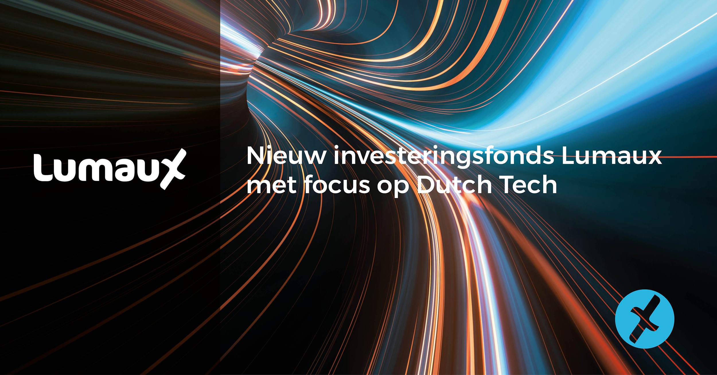 Nieuw investeringsfonds Lumaux met focus op Dutch Tech